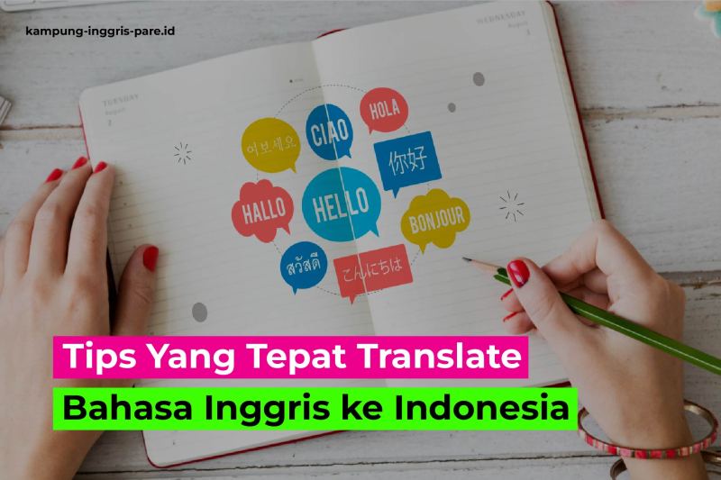 Terjemahan Bahasa Inggris Ke Bahasa Indonesia Translate